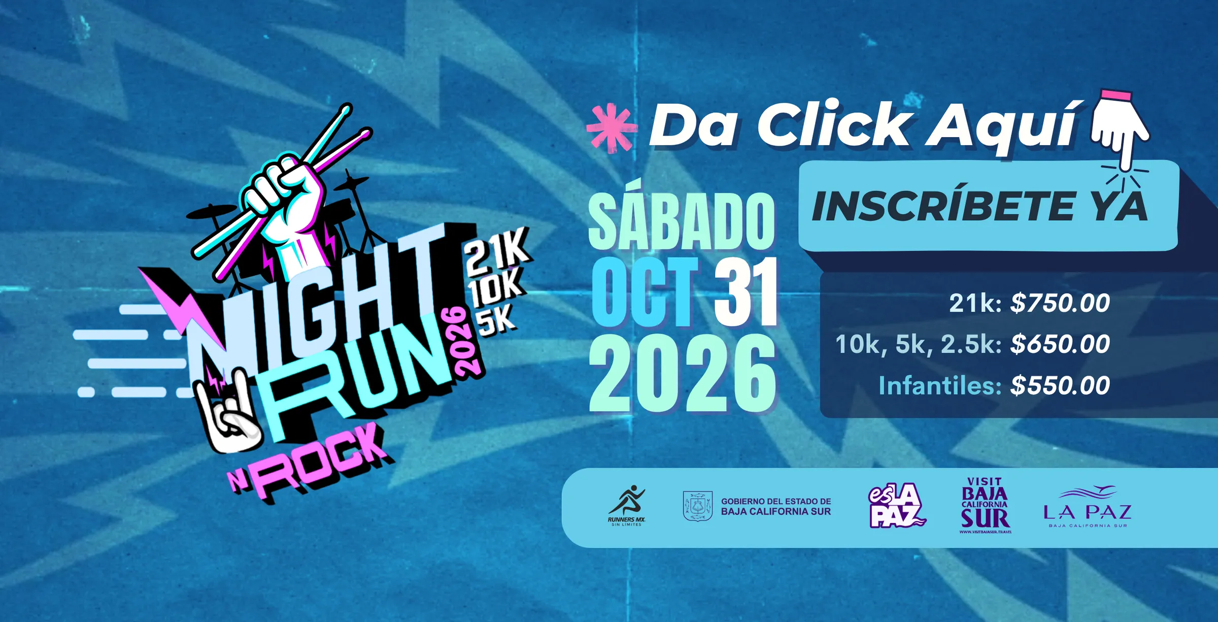 Night Run & Rock La Paz, Half Marathon 2026: Sábado 31 de octubre de 2026 en el Malecón de La Paz. 21K, 10K y 5K.